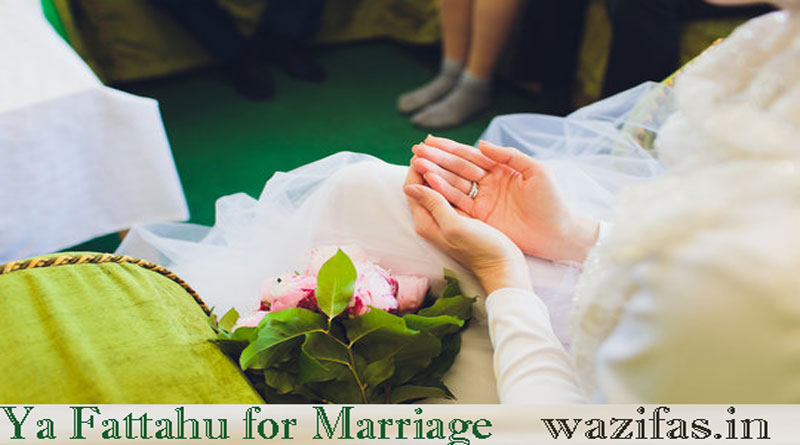 Ya Fattahu for Marriage